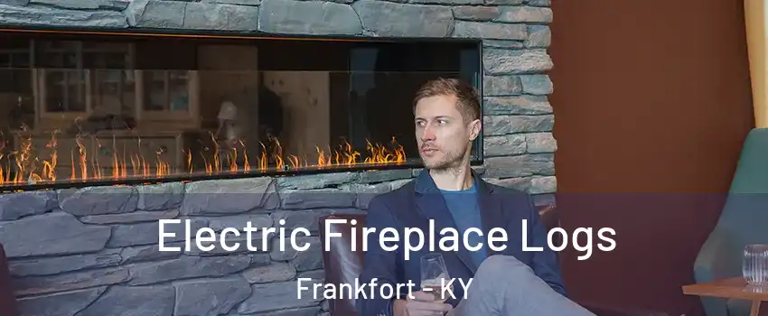  Electric Fireplace Logs Frankfort - KY