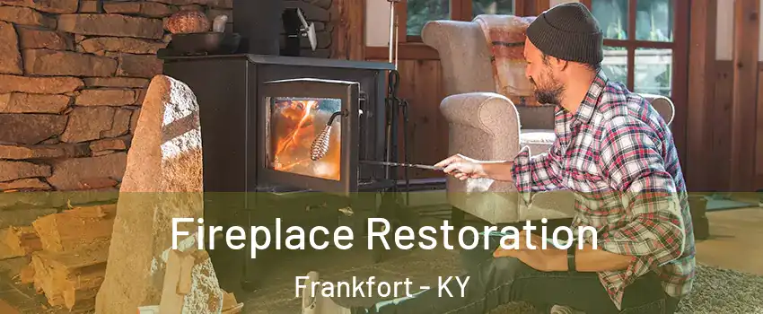  Fireplace Restoration Frankfort - KY