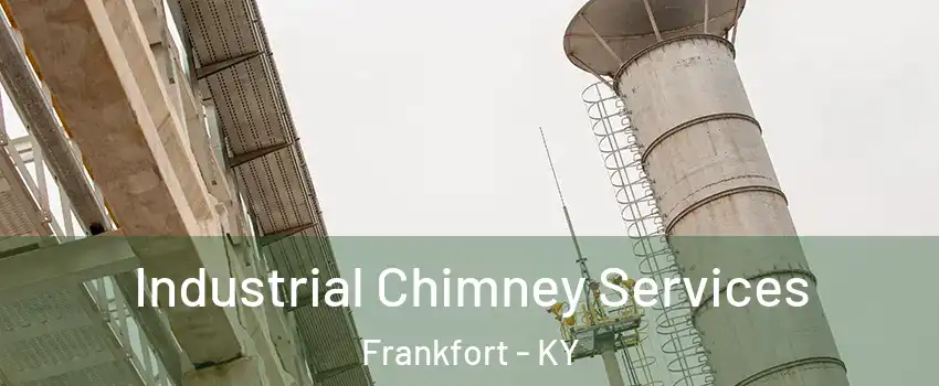 Industrial Chimney Services Frankfort - KY